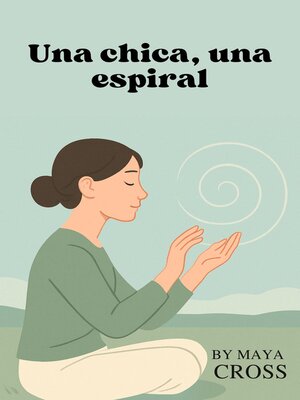 cover image of Una chica, una espiral